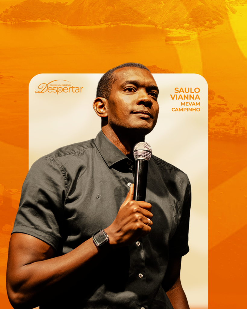 Pr. Saulo Vianna, MEVAM Campinho